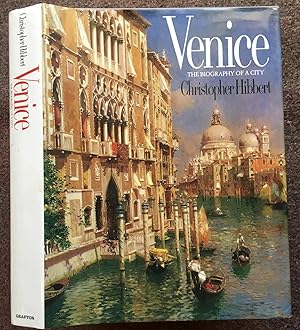 Imagen del vendedor de VENICE. THE BIOGRAPHY OF A CITY. a la venta por Graham York Rare Books ABA ILAB