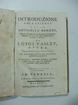 Introduzione alla scienza delle antichita' romane estratta in parte da un'operetta di Cristoforo ...