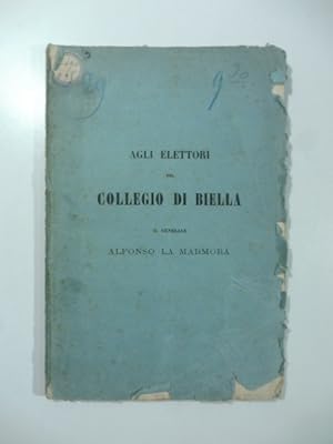 Bild des Verkufers fr Agli elettori del Collegio di Biella zum Verkauf von Coenobium Libreria antiquaria