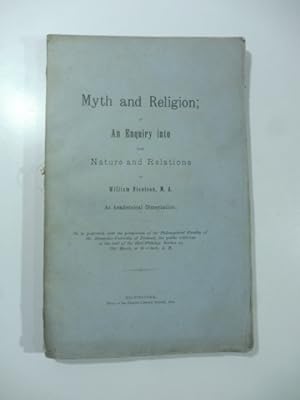 Myth and Religion or An Enquiry into Nature and Relations