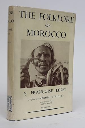 Bild des Verkufers fr The Folklore of Morocco. Translated from the French By Lucy Hotz. Preface By Marshal Lyautey zum Verkauf von Minotavros Books,    ABAC    ILAB