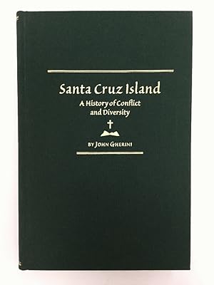 Bild des Verkufers fr Santa Cruz Island: A History of Conflict and Diversity zum Verkauf von Chaparral Books