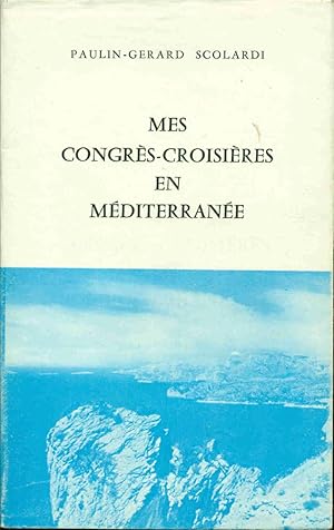 Mes congrès-croisières en Méditerranée