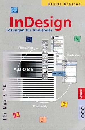 Bild des Verkufers fr InDesign : Lsungen fr Anwender ; fr Mac und PC. Rororo ; 60082 : rororo Computer zum Verkauf von Schrmann und Kiewning GbR