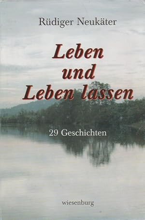 Bild des Verkufers fr Leben und leben lassen : 29 Geschichten. Ill. von Ildi Hajnal zum Verkauf von Schrmann und Kiewning GbR