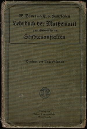 Seller image for Lehrbuch der Mathematik zum Gebrauche an Studienanstalten. Pensum der Untersekunda. Planimetrie, Trigonometrie, Stereometrie und Arithmetik for sale by Schrmann und Kiewning GbR