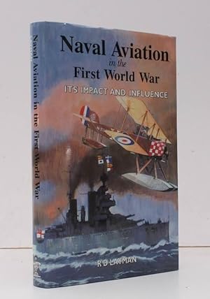 Seller image for Naval Aviation in the First World War. Its Impact and Influence. [Second Edition.] NEAR FINE COPY IN UNCLIPPED DUSTWRAPPER for sale by Island Books