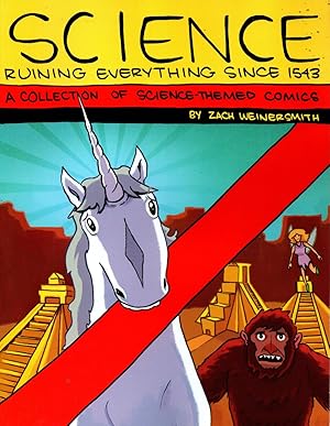 Seller image for Science ruining everything since 1543,a collection of science-themed comics for sale by JP Livres