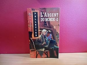 L'ARGENT DU MONDE T.2