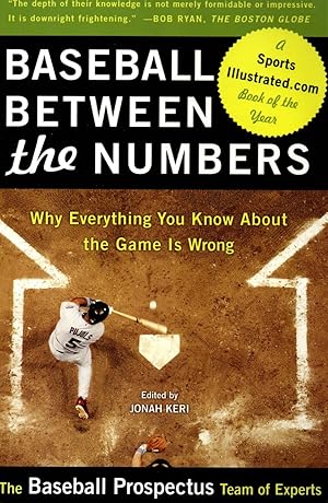 Seller image for Baseball between the numbers.Why everything you know about the game is wrong for sale by JP Livres