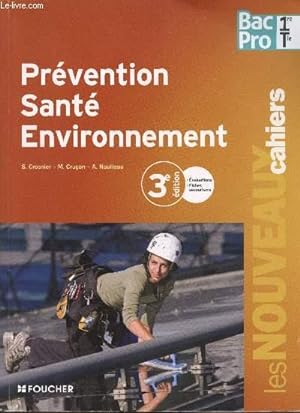 Prévention Santé Environnement - 3e édition - Les nouveaux cahiers - Evaluations + fiches secouri...
