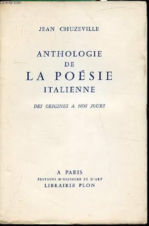 Bild des Verkufers fr Anthologie de la posie Italienne - Des origines  nos jours - zum Verkauf von Le-Livre