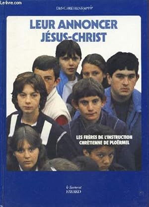 Bild des Verkufers fr Leur annoncer Jsus-Christ - zum Verkauf von Le-Livre