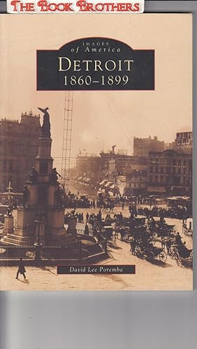 Immagine del venditore per Detroit 1860-1899 (Images of America (Arcadia Publishing)) venduto da THE BOOK BROTHERS