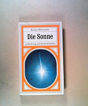 Seller image for Die Sonne in Dichtung und Farbaufnahmen Band 13 Buchers Miniaturen for sale by ANTIQUARIAT Franke BRUDDENBOOKS