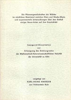 Die Pflanzengesellschaften der Wälder im nördlichen Rheinland zwischen Niers und Nieder-Rhein und...