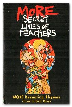 Bild des Verkufers fr More Secret Lives Of Teachers More Revealing Rhymes zum Verkauf von Darkwood Online T/A BooksinBulgaria