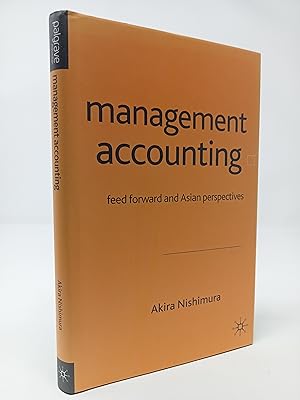 Immagine del venditore per Management Accounting: Feed Forward and Asian Perspectives. venduto da ROBIN SUMMERS BOOKS LTD