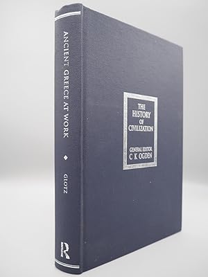 Imagen del vendedor de Ancient Greece at Work: An Economic History from the Homeric Period to the Roman Conquest. The History of Civilization. a la venta por ROBIN SUMMERS BOOKS LTD