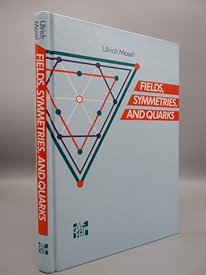 Bild des Verkufers fr Fields, Symmetries and Quarks zum Verkauf von ROBIN SUMMERS BOOKS LTD