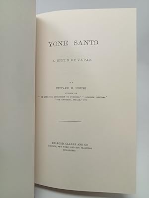 Seller image for A Muramasa Blade: A Story of Feudalism in Old Japan [and] Yone Santo: A Child of Japan. Japan in American Fiction, volume 2. for sale by ROBIN SUMMERS BOOKS LTD