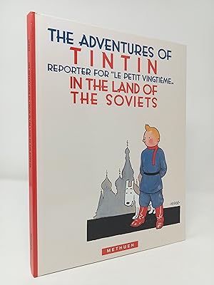 Imagen del vendedor de The Adventures of Tintin, Reporter for Le Petit Vingtieme, In the Land of the Soviets. a la venta por ROBIN SUMMERS BOOKS LTD