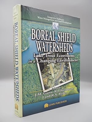 Seller image for Boreal Shield Watersheds: Lake Trout Ecosystems in a Changing Environment. for sale by ROBIN SUMMERS BOOKS LTD