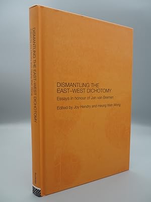 Image du vendeur pour Dismantling the East-West Dichotomy. Essays in honour of Jan van Bremen. mis en vente par ROBIN SUMMERS BOOKS LTD