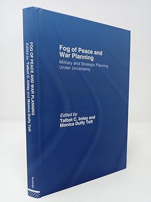 Seller image for The Fog of Peace and War Planning: Military and Strategic Planning Under Uncertainty. for sale by ROBIN SUMMERS BOOKS LTD