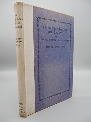 Seller image for On Both Sides of the Channel or Heroes in their Dressing-Gowns. With Scenes from the life of Simon de Montfort, Earl of Leicester and Further Poems. for sale by ROBIN SUMMERS BOOKS LTD