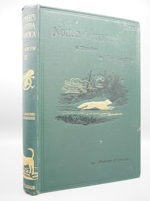 Seller image for Notitia Venatica. A Treatise on Fox-Hunting embracing The General Management of Hounds. Volume II. for sale by ROBIN SUMMERS BOOKS LTD