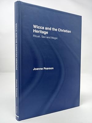 Seller image for Wicca and the Christian Heritage: Ritual, Sex and Magic. for sale by ROBIN SUMMERS BOOKS LTD