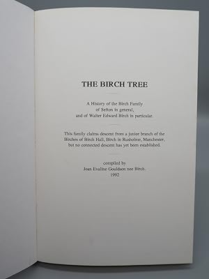Immagine del venditore per The Birch Tree. A History of the Birch Family of Sefton in general, and of Walter Edward Birch in particular. venduto da ROBIN SUMMERS BOOKS LTD