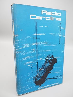 Seller image for Radio Caroline. The story of the first British off-shore radio station. for sale by ROBIN SUMMERS BOOKS LTD