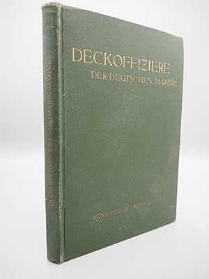 Immagine del venditore per Deckoffiziere der Deutschen Marine. Ihre Geschichte, 1848-1933. venduto da ROBIN SUMMERS BOOKS LTD