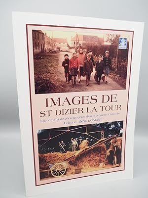 Seller image for Images de St Dizier la Tour. Encore plus des photographies d une commune Creusoise. for sale by ROBIN SUMMERS BOOKS LTD