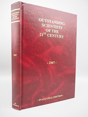 Bild des Verkufers fr Outstanding Scientists of the 21st Century. 2007 Inaugural edition. zum Verkauf von ROBIN SUMMERS BOOKS LTD