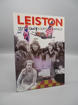 Image du vendeur pour Leiston, Memories of a Suffolk airfield. mis en vente par ROBIN SUMMERS BOOKS LTD