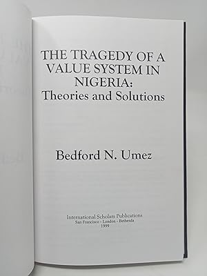Image du vendeur pour The Tragedy of a Value System in Nigeria: Theories and Solutions. mis en vente par ROBIN SUMMERS BOOKS LTD