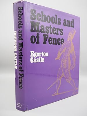 Bild des Verkufers fr Schools and Masters of Fence: From the Middle Ages to the Eighteenth Century. zum Verkauf von ROBIN SUMMERS BOOKS LTD