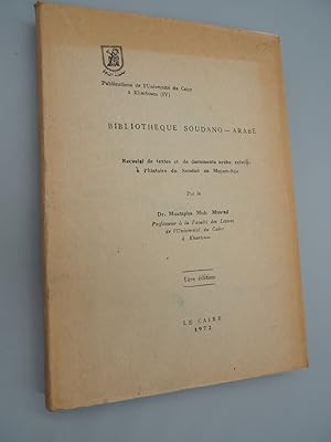 Bild des Verkufers fr Bibliotheque Soudano - Arabe: Recueil de textes et de documents arabe relatifs a l histoire du Soudan au Moyen-Age. zum Verkauf von ROBIN SUMMERS BOOKS LTD