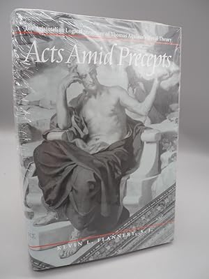 Seller image for Acts amid Precepts: The Aristotelian Logical Structure of Thomas Aquinas s Moral Theology. for sale by ROBIN SUMMERS BOOKS LTD