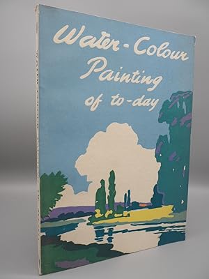 Imagen del vendedor de Water-Colour Painting of To-day. a la venta por ROBIN SUMMERS BOOKS LTD