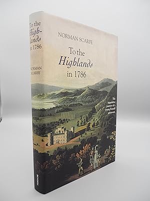 Imagen del vendedor de To the Highlands in 1786: The Inquisitive Journey of a Young French Aristocrat. a la venta por ROBIN SUMMERS BOOKS LTD