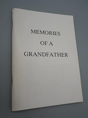 Bild des Verkufers fr Memories of a Grandfather. zum Verkauf von ROBIN SUMMERS BOOKS LTD