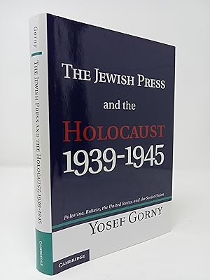 Seller image for The Jewish Press and the Holocaust, 1939- 1945: Palestine, Britain, the United States, and the Soviet Union. for sale by ROBIN SUMMERS BOOKS LTD