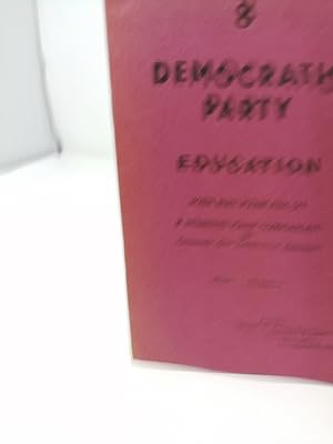 Bild des Verkufers fr Democratic Party: Brochure No. 8. Education. zum Verkauf von ROBIN SUMMERS BOOKS LTD