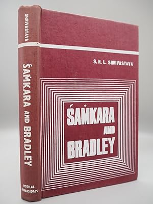 Bild des Verkufers fr Samkara and Bradley: A Comparative and Critical Study. zum Verkauf von ROBIN SUMMERS BOOKS LTD