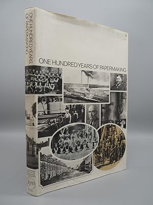 Seller image for One Hundred Years of Papermaking: An Illustrated History of the Guard Bridge Paper Company Ltd, 1873-1973. for sale by ROBIN SUMMERS BOOKS LTD