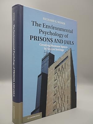 Image du vendeur pour The Environmental Psychology of Prisons and Jails: Creating Humane Spaces in Secure Settings. mis en vente par ROBIN SUMMERS BOOKS LTD